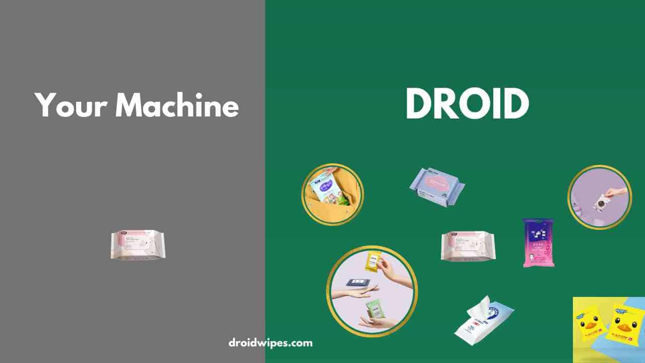 wet wipes machine DROID - Why Wet Wipes Machine Price Differ So Much Between Each Machine Vendors?