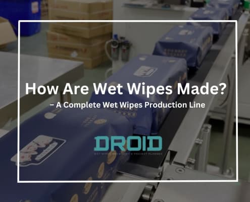 How Are Wet Wipes Made