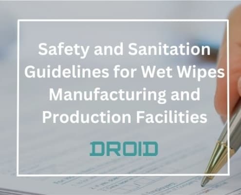 Safety and Sanitation Guidelines for Wet Wipes Manufacturing and Production Facilities 495x400 - HOME