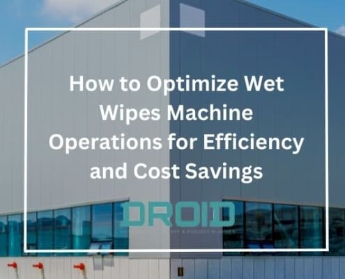 How to Optimize Wet Wipes Machine Operations for Efficiency and Cost Savings 495x400 - Private Label vs. Branded Wet Wipes: What Manufacturers Should Know