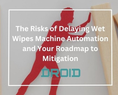 The Risks of Delaying Wet Wipes Machine Automation and Your Roadmap to Mitigation 495x400 - Private Label vs. Branded Wet Wipes: What Manufacturers Should Know