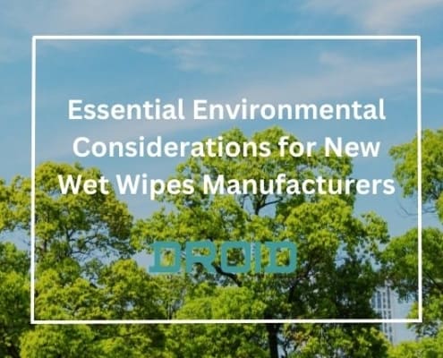 Essential Environmental Considerations for New Wet Wipes Manufacturers 495x400 - Private Label vs. Branded Wet Wipes: What Manufacturers Should Know