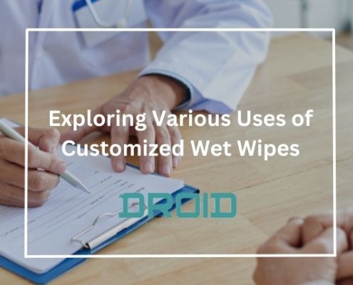 Exploring Various Uses of Customized Wet Wipes 495x400 - The Journey of Custom Wet Wipes and the Machines Behind Them