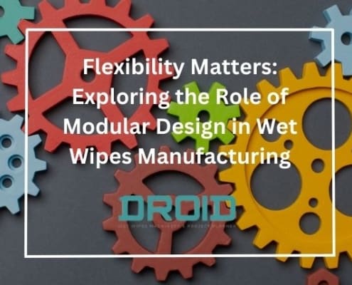 Flexibility Matters Exploring the Role of Modular Design in Wet Wipes Manufacturing 495x400 - Private Label vs. Branded Wet Wipes: What Manufacturers Should Know