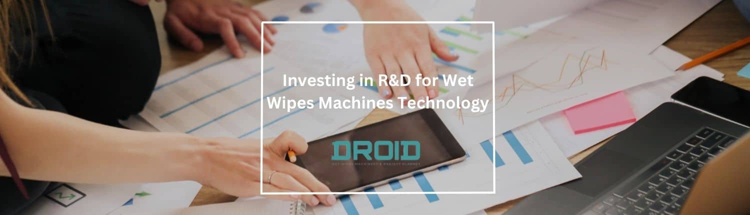 Invertir en I+D para la tecnología de máquinas de toallitas húmedas - Guía del comprador de máquinas de toallitas húmedas