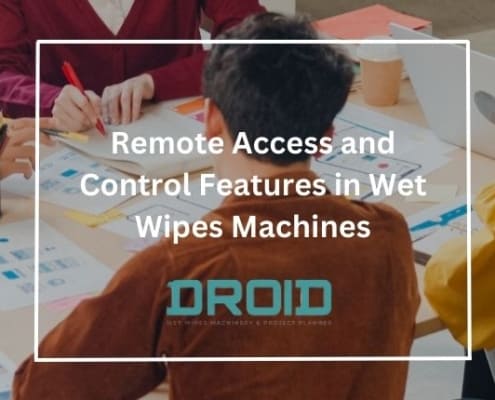Remote Access and Control Features in Wet Wipes Machines 495x400 - How Wet Wipes Machines Triumph Over Market Challenges