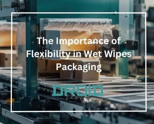 The Importance of Flexibility in Wet Wipes Packaging 495x400 - How Wet Wipes Machines Adapt to Diverse Market Demands