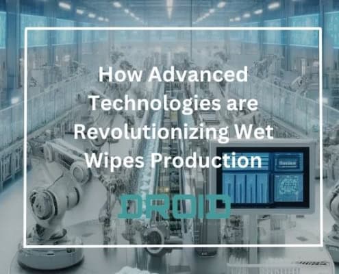 How Advanced Technologies are Revolutionizing Wet Wipes Production 495x400 - How Advanced Technologies are Revolutionizing Wet Wipes Production