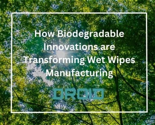 How Biodegradable Innovations are Transforming Wet Wipes Manufacturing 495x400 - Investing in R&D for Wet Wipes Machines Technology