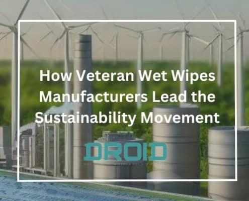 How Veteran Wet Wipes Manufacturers Lead the Sustainability Movement 495x400 - Private Label vs. Branded Wet Wipes: What Manufacturers Should Know
