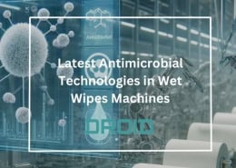Wet Wipes Machine Buyer Guide Latest Antimicrobial Technologies in Wet Wipes Machines 260x185 - Wet Wipes Machine Buyer Guide