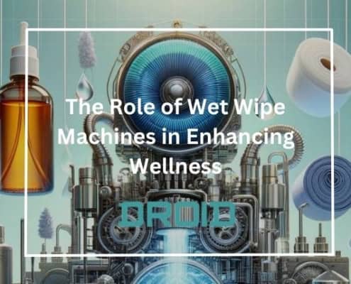The Role of Wet Wipe Machines in Enhancing Wellness 495x400 - Private Label vs. Branded Wet Wipes: What Manufacturers Should Know