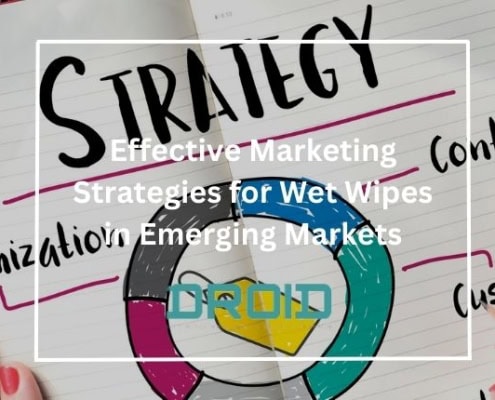 Effective Marketing Strategies for Wet Wipes in Emerging Markets 495x400 - Private Label vs. Branded Wet Wipes: What Manufacturers Should Know