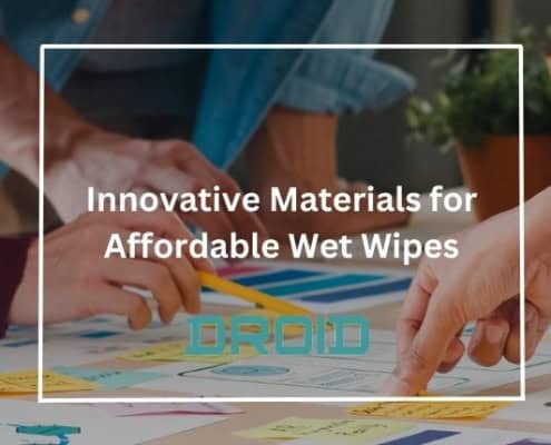 Innovative Materials for Affordable Wet Wipes 495x400 - Private Label vs. Branded Wet Wipes: What Manufacturers Should Know