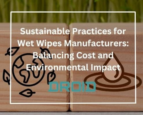 Sustainable Practices for Wet Wipes Manufacturers Balancing Cost and Environmental Impact 495x400 - Private Label vs. Branded Wet Wipes: What Manufacturers Should Know