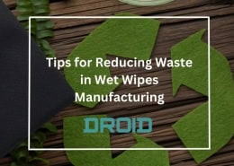 Wet Wipes Machine Buyer Guide Tips for Reducing Waste in Wet Wipes Manufacturing 260x185 - Wet Wipes Machine Buyer Guide