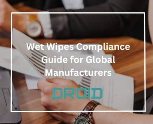 Wet Wipes Compliance Guide for Global Manufacturers 495x400 - How to Improve Profit Margins in Wet Wipes Manufacturing