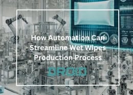Wet Wipes Machine Buyer Guide How Automation Can Streamline Wet Wipes Production Process 260x185 - Wet Wipes Machine Buyer Guide