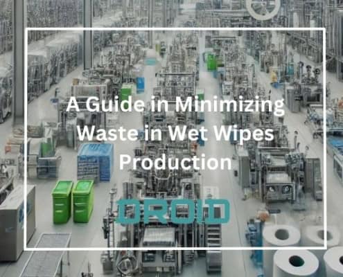 A Guide in Minimizing Waste in Wet Wipes Production 495x400 - Private Label vs. Branded Wet Wipes: What Manufacturers Should Know