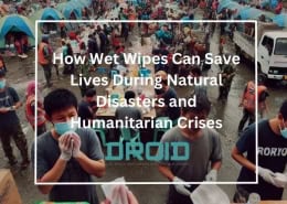 How Wet Wipes Can Save Lives During Natural Disasters and Humanitarian Crises 260x185 - Wet Wipes Machine Buyer Guide