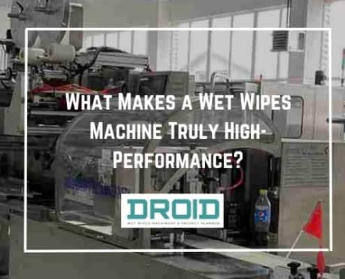 What Makes a Wet Wipes Machine Truly High Performance 495x400 - HOME