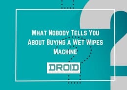 What Nobody Tells You About Buying a Wet Wipes Machine 260x185 - Wet Wipes Machine Buyer Guide