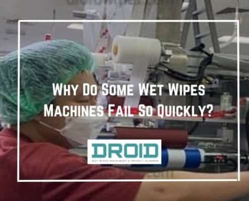 Why Do Some Wet Wipes Machines Fail So Quickly 495x400 - HOME