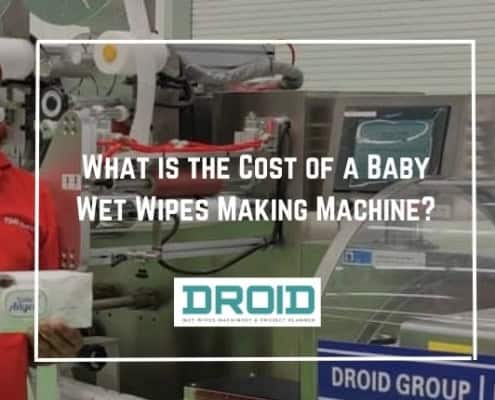 What is the Cost of a Baby Wet Wipes Making Machine 495x400 - The Right Way to Lubricate Your Wet Wipes Machine