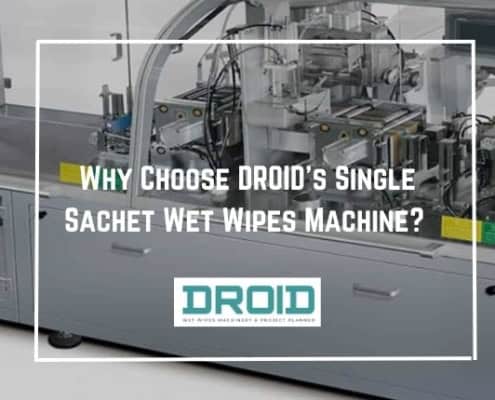 Why Choose DROIDs Single Sachet Wet Wipes Machine 495x400 - What is a Single Sachet Wet Wipes Machine? How does it work?