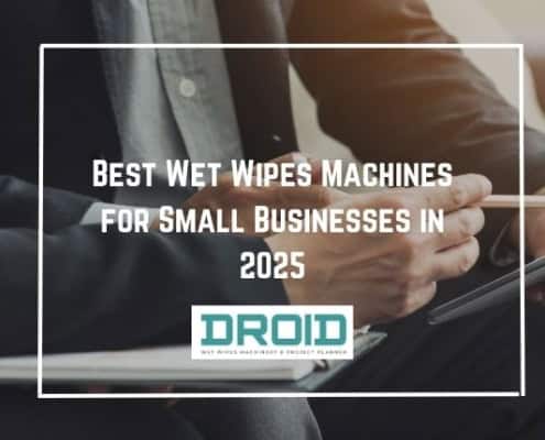 Best Wet Wipes Machines for Small Businesses in 2025 495x400 - HOME