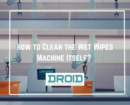 How to Clean the Wet Wipes Machine Itself
