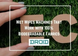 Wet Wipes Machines That Work with 100 Biodegradable Fabrics 260x185 - Wet Wipes Machine Buyer Guide