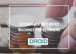 Affordable Wet Wipes Machines for Beginners 260x185 - Wet Wipes Machine Buyer Guide