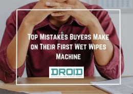 Top Mistakes Buyers Make on Their First Wet Wipes Machine 260x185 - Wet Wipes Machine Buyer Guide
