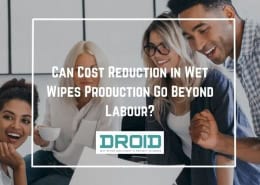 Can Cost Reduction in Wet Wipes Production Go Beyond Labour 260x185 - Wet Wipes Machine Buyer Guide
