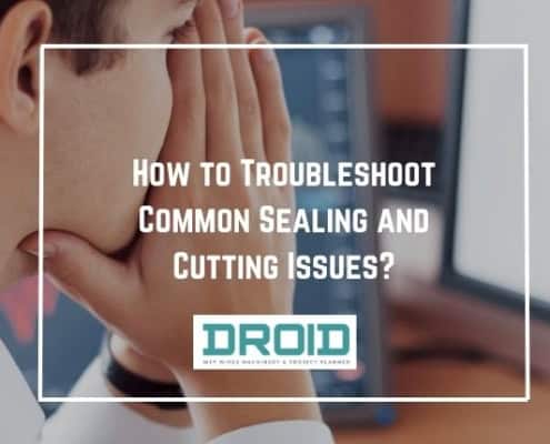 How to Troubleshoot Common Sealing and Cutting Issues 495x400 - How to Troubleshoot Common Sealing and Cutting Issues?