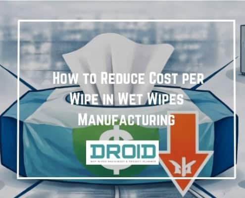 HOME How to Reduce Cost per Wipe in Wet Wipes Manufacturing 495x400 - HOME